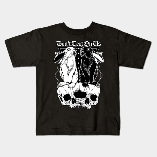 Don't test on us Kids T-Shirt by Von Kowen